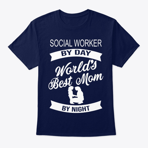 Social Worker Best Mom T Shirt Navy Kaos Front