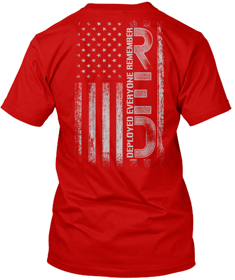 Remember Everyone Deployed Classic Red T-Shirt Back