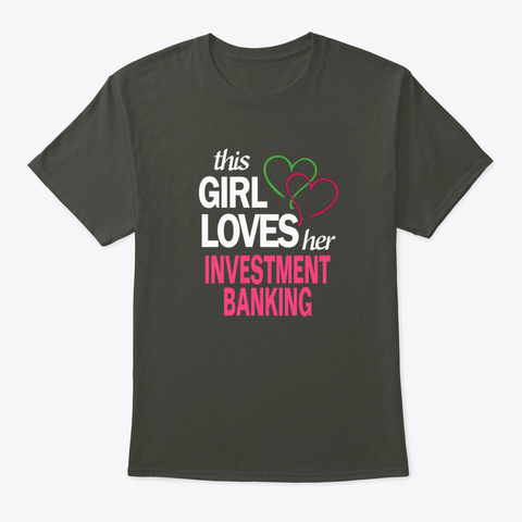 This Girl Loves Her Investment Banking Smoke Gray T-Shirt Front