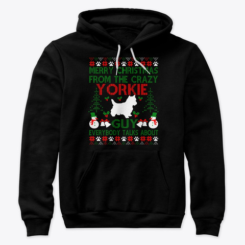Merry Christmas From The Crazy Yorkie Black T-Shirt Front