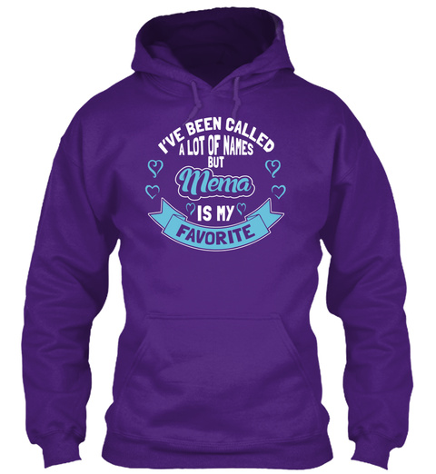 I've Been Called A Lot Of Names But Mema Is My Favorite Purple T-Shirt Front