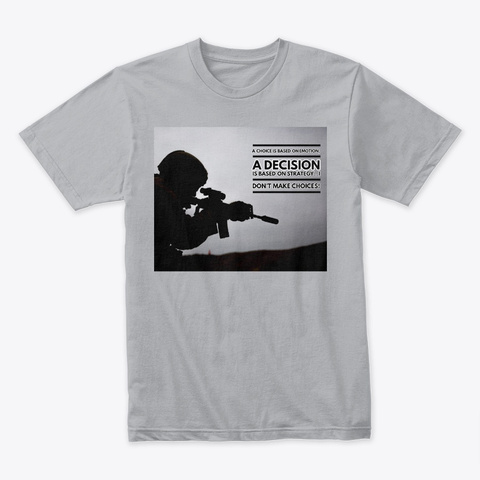Soldier Shirt, Choice Vs Decision Heather Grey T-Shirt Front