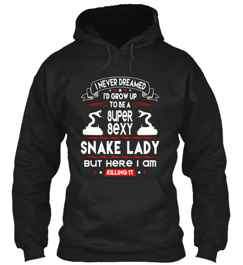 Sexy Snake Lady   Limited Edition Black T-Shirt Front