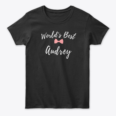 World's Best Audrey Black T-Shirt Front