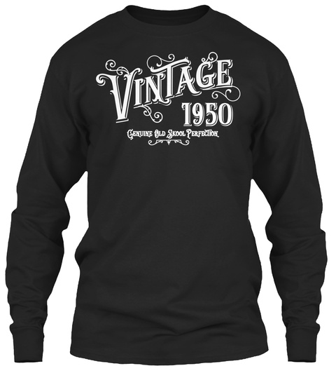 Vintage 1950 Genuine Old Skool Perfectio Black T-Shirt Front