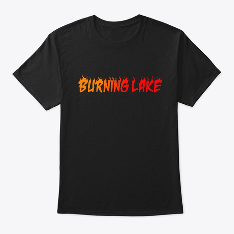 Burning Lake Black T-Shirt Front