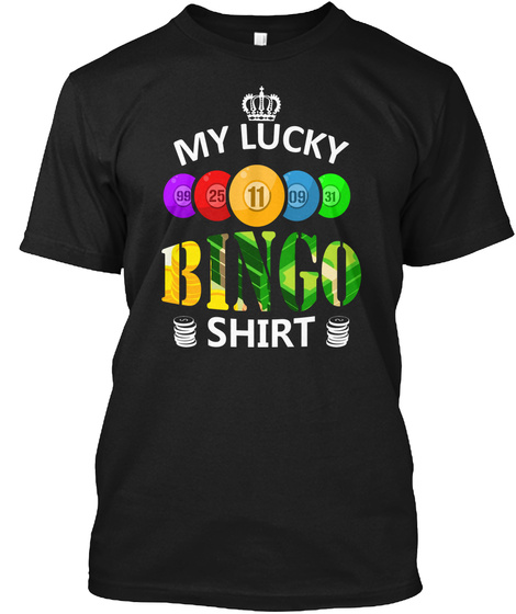 My Lucky Bingo Gifts T Shirt Black T-Shirt Front