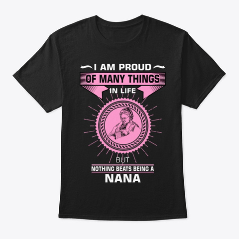 Pround Nana Gift Shirt