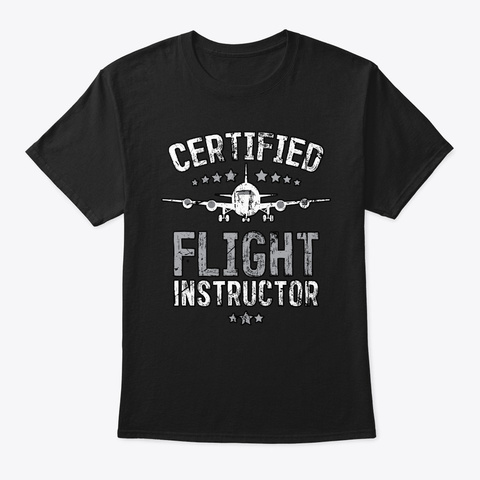 Certified Pilot Gifts For Him Or Her Black T-Shirt Front