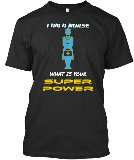 SUPER POWER OF NURSE Unisex Tshirt