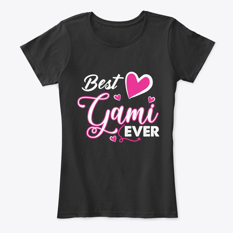 Best Gami Ever Mother's Day Gift Black T-Shirt Front