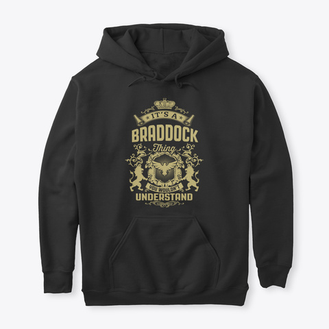 It's A Braddock Thing Black T-Shirt Front