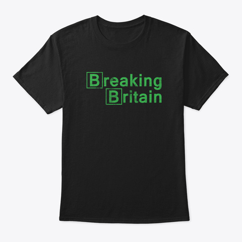 Breaking Britain British Uk Brexit Europ Black áo T-Shirt Front