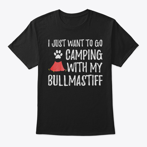 Camping Bullmastiff Shirt For Funny Dog  Black T-Shirt Front
