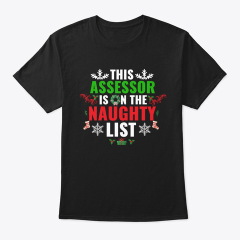 This Assessor Is On The Naughty List Black T-Shirt Front