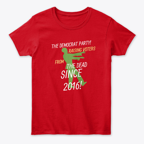 Raising Voters From The Dead. Red T-Shirt Front