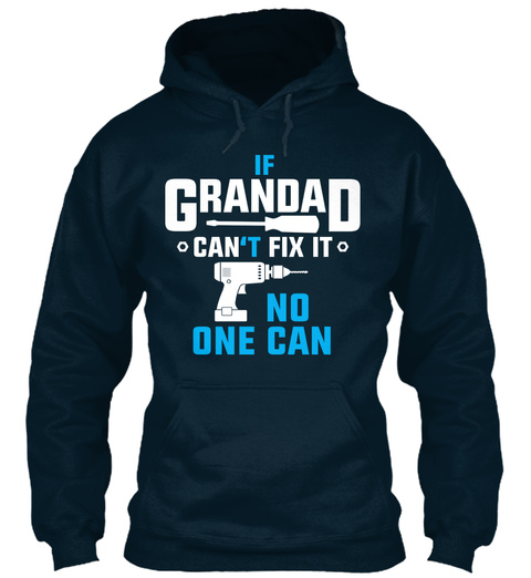 If Grandad Can't Fix It, No One Can  French Navy T-Shirt Front