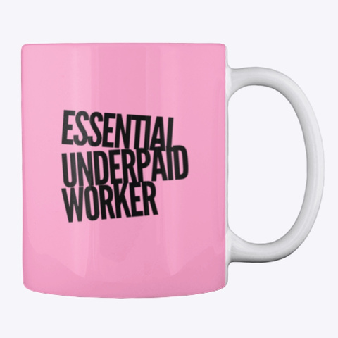 Essential Underpaid Worker Pink Camo T-Shirt Back