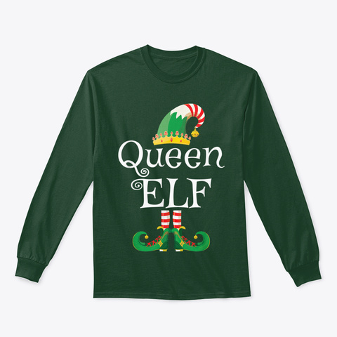 Queen Elf Shirt Women Funny Family Match Forest Green T-Shirt Front
