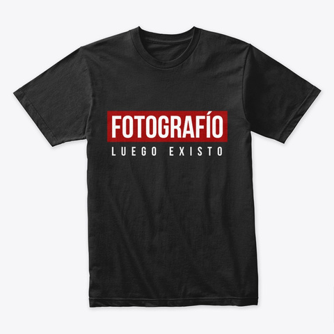 Camiseta Fotografío Luego Existo Negra