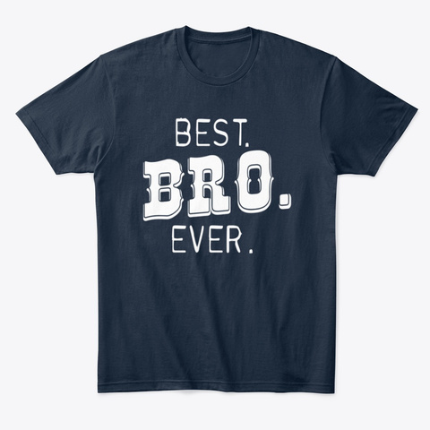 Best Big Brother Ever Sibling Funny Gift Unisex Tshirt