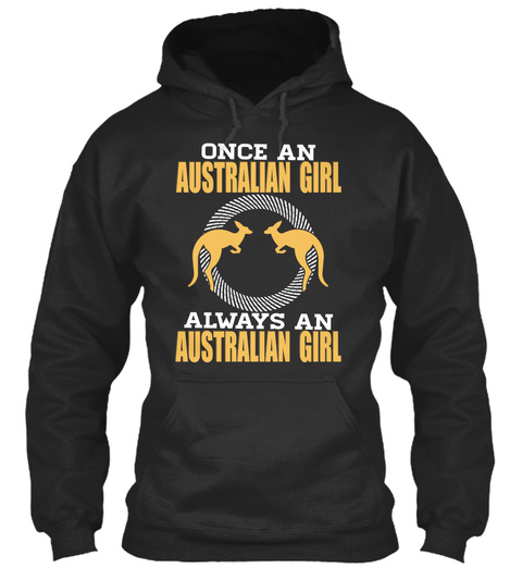 Once An Australian Girl Always An Australian Girl Jet Black T-Shirt Front