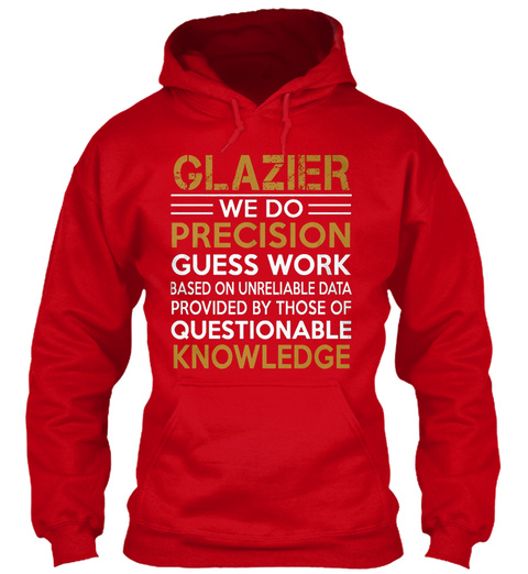 Glazier We Do Precision Hoodie Red T-Shirt Front