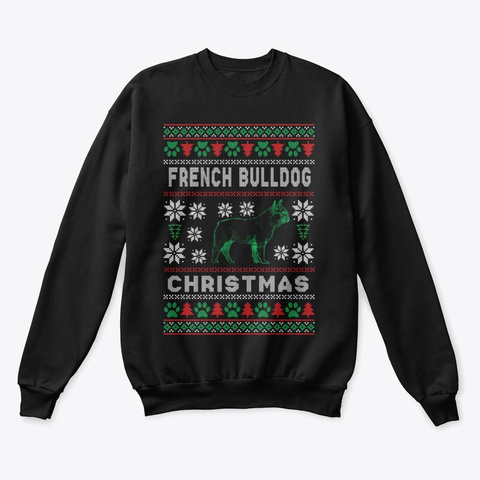 French Bulldog  Christmas Ugly Sweater Black T-Shirt Front