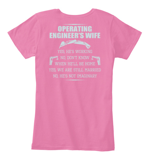 Operating Engineers Wife True Pink T-Shirt Back