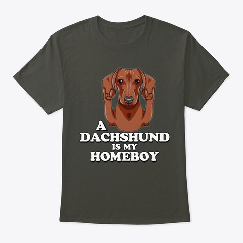 A Dachshund Is My Home Boy T Shirt Smoke Gray T-Shirt Front