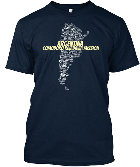 Facturas Milanesa Llamados A Servir Argentina Comodoro Rivadavia Mission Castellano Futbol Asado Tuco New Navy T-Shirt Front