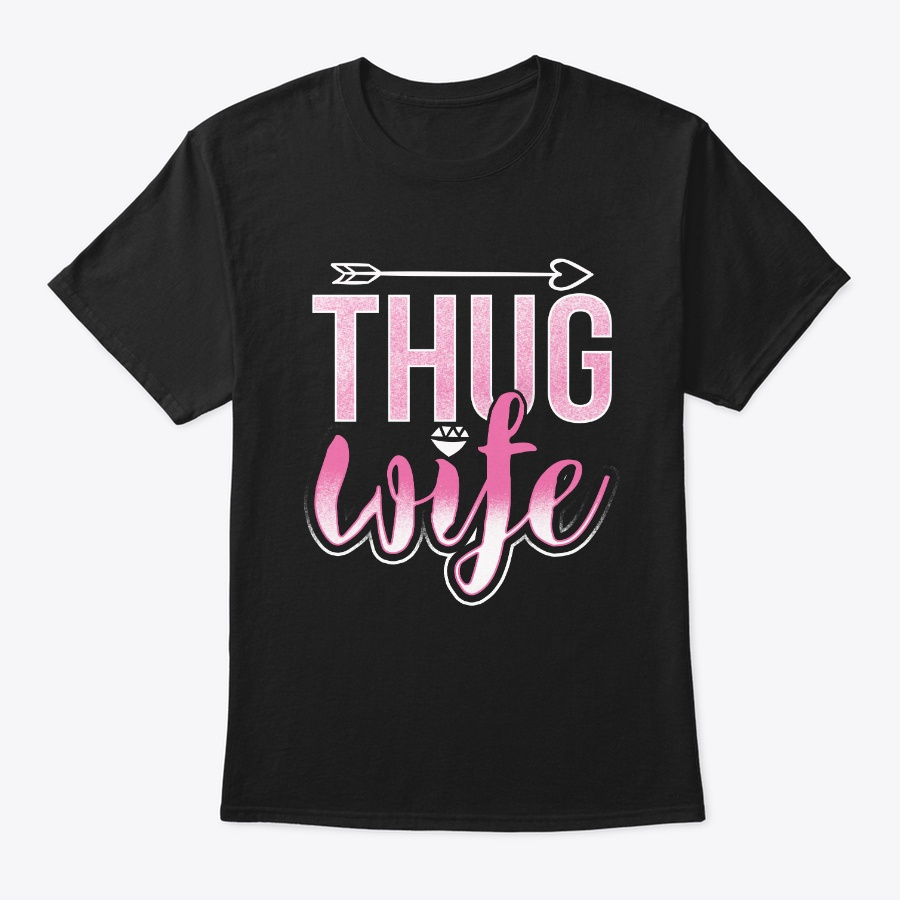 Thug Wife - Husband Wife Gangster Unisex Tshirt