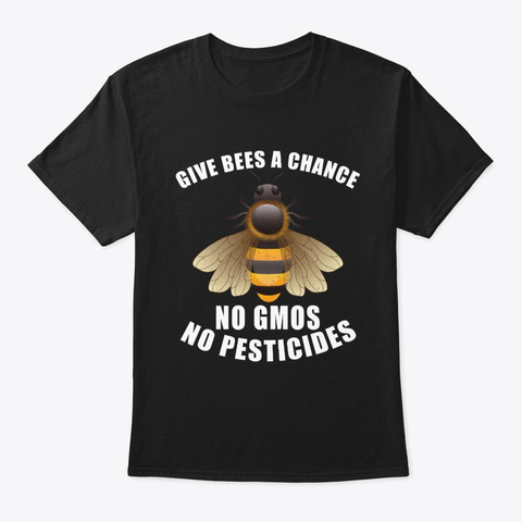 Give Bees A Chance No Gmos No Pesticides