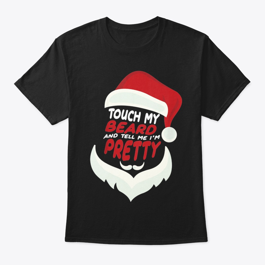 Touch My Beard Funny Santa Christmas Unisex Tshirt