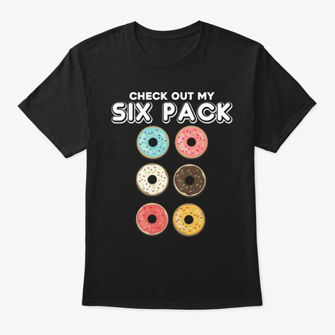 Funny Gym Check Out My Six Pack Donut Unisex Tshirt