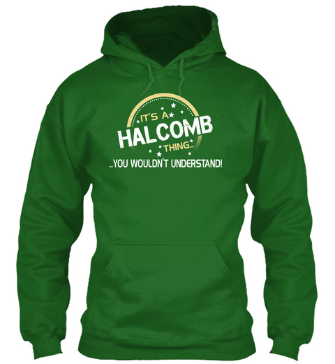 It's A Halcomb Thing You Wouldn't Understand Irish Green T-Shirt Front