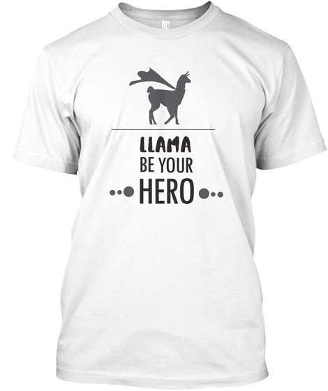 Llama Be Your Hero - Animal Lover Puns