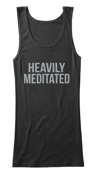 Heavily Meditated Black T-Shirt Front