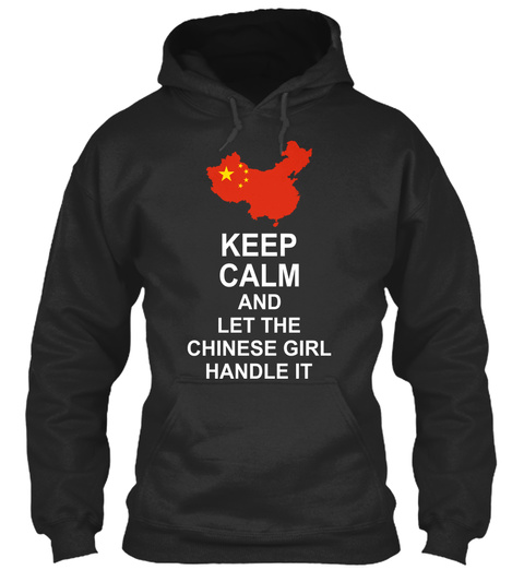 Keep Calm And Let The Chinese Girl Handle It Jet Black T-Shirt Front