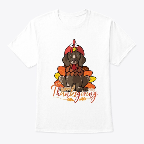 Happy Thanksgiving German Shorthaired Po White T-Shirt Front