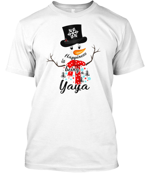 Happiness Is Being A Yaya White T-Shirt Front