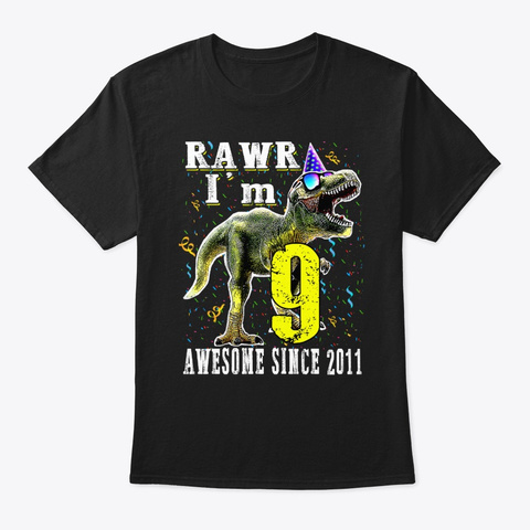 I'm 9 Awesome Since 2011 Dinosaur Black T-Shirt Front