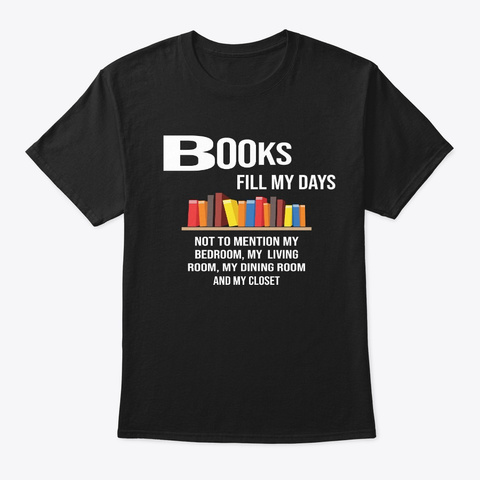Books Lovers Day Tshirt Black T-Shirt Front