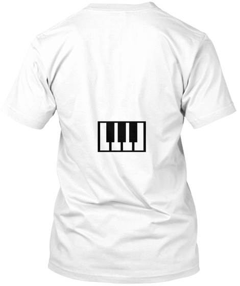 For The Love Of Keyboards! White T-Shirt Back