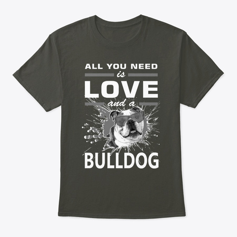 Love And A Bulldog Smoke Gray T-Shirt Front