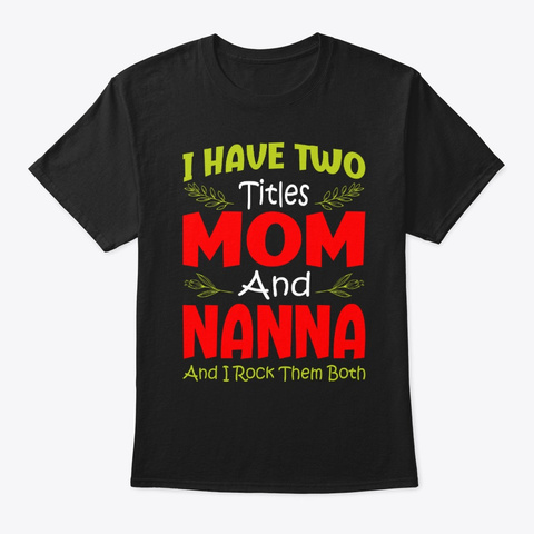 Two Titles Mom Nanna Rock Both