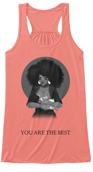 You Are The Best Coral T-Shirt Front