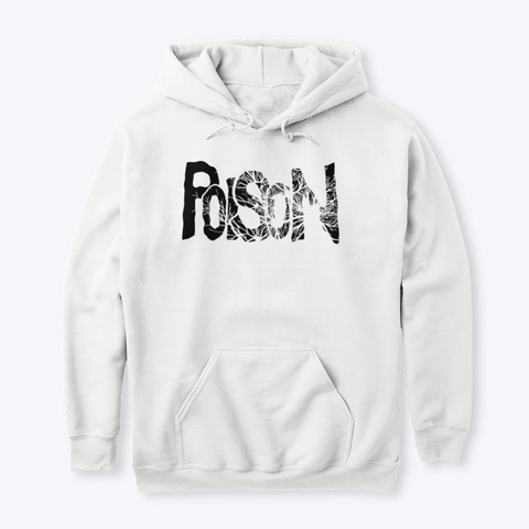Poison (Winter Black Hoodie) White T-Shirt Front