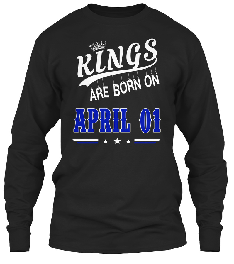 Kings are born on April 01 Unisex Tshirt