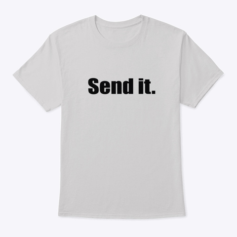 Send It - Light